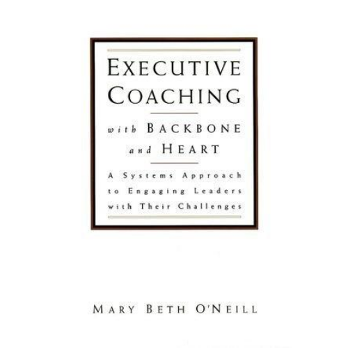 Executive Coaching with Backbone and Heart