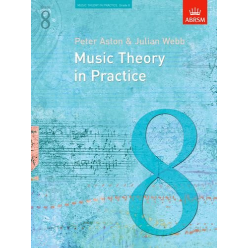 Music Theory in Practice: Grade 8