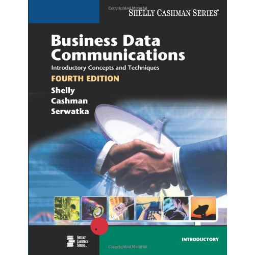 Business Data Communications: Introductory Concepts and Techniques, 4th Edition