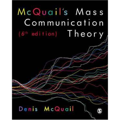 McQuail's Mass Communication Theory, 6th Edition
