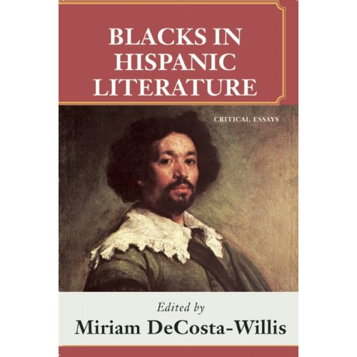 Blacks in Hispanic Literature : Critical Essays