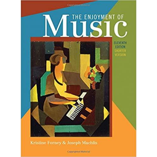 The Enjoyment of Music, 11th Edition