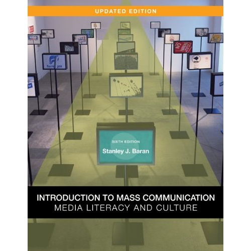 Introduction to Mass Communication, 6th Edition