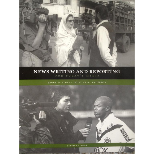 News Writing and Reporting for Today's Media, 6th Edition