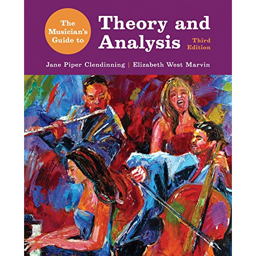 The Musician's Guide to Theory and Analysis, 3rd Edition