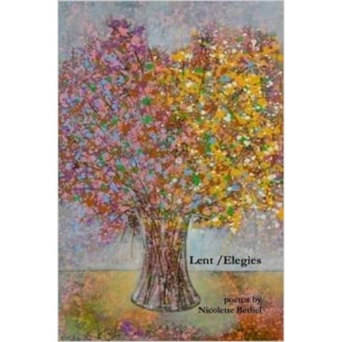 Lent/Elegies (Poems)
