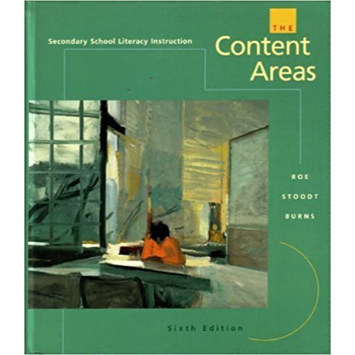 Secondary School Literacy Instruction: The Content Areas, 6th Edition