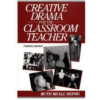 Creative Drama for the Classroom Teacher, 4th Edition
