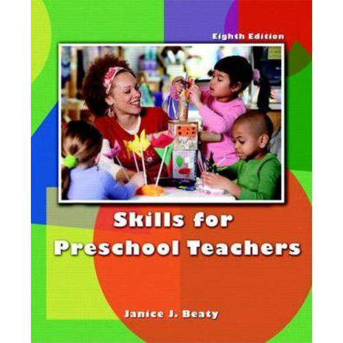 Skills for Preschool Teachers, 8th Edition
