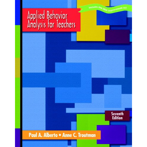 Applied Behavior Analysis for Teachers, 7th Edition