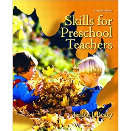 Skills for Preschool Teachers, 7th Edition