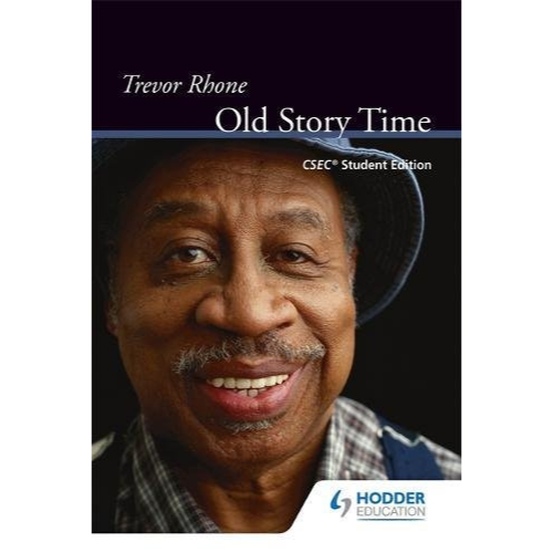Old Story Time with CSEC study notes: CSEC Student Edition