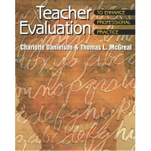 Teacher Evaluation to Enhance Professional Practice