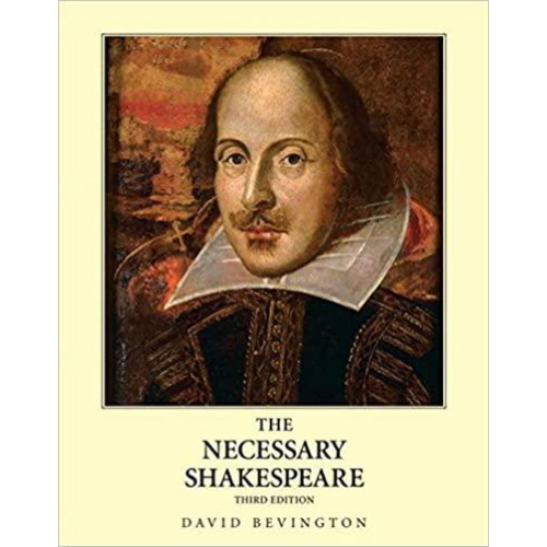 The Necessary Shakespeare, 3rd Edition