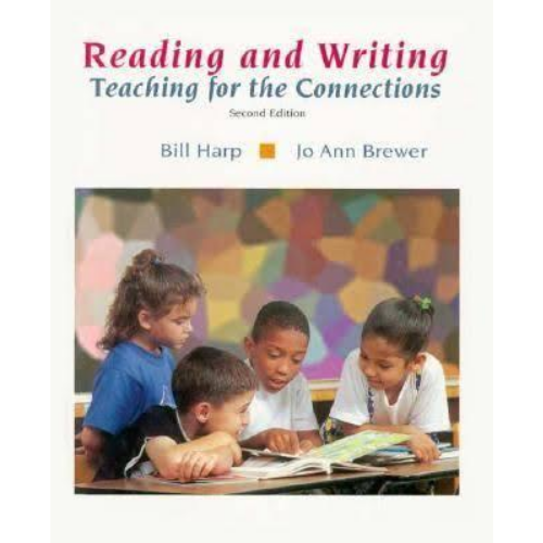 Reading & Writing: Teaching for the Connections