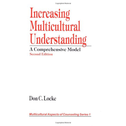 Increasing Multicultural Understanding: A Comprehensive Model, 2nd Edition