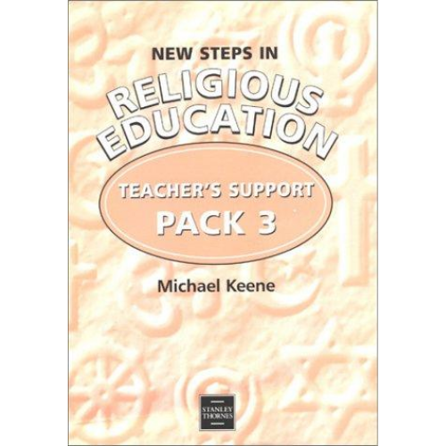 New Steps in Religious Education: Teacher's Support, Pack 3