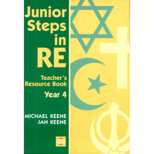 Junior Steps in RE: Teacher's Resource Book, Year 4