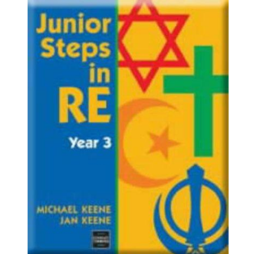 Junior Steps in RE: Teacher's Resource Book, Year 3