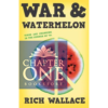 War and Watermelon