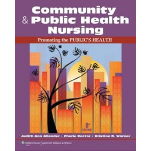 Community & Public Health Nursing: Promoting the Public's Health