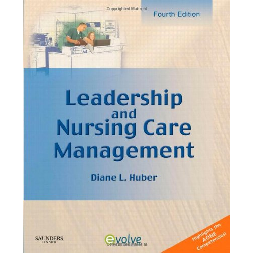 Leadership and Nursing Care Management, 4th Edition