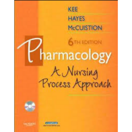 Pharmacology: A Nursing Process Approach