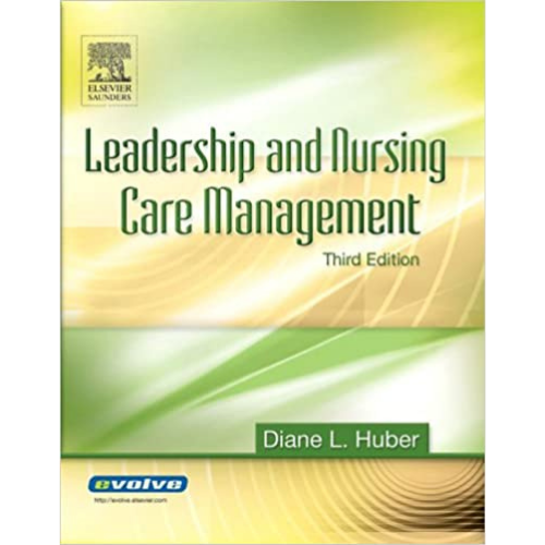 Leadership and Nursing Care Management, 3rd Edition