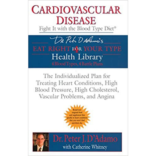 Cardiovascular Disease: Fight It With the Blood Type Diet