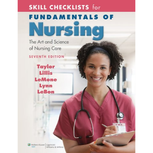 Skill Checklists for Fundamentals of Nursing, 7 edition
