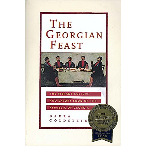 The Georgian Feast: The Vibrant Culture and Savory Food of the Republic of Georgia