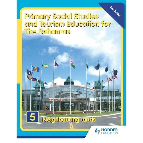 Primary Social Studies and Tourism Education for The Bahamas Book 5