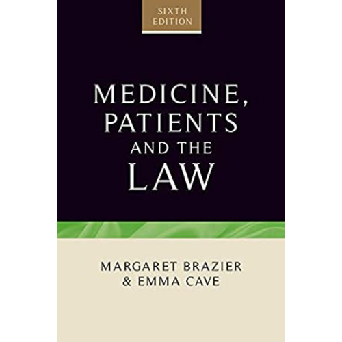 Medicine, Patients and the Law, Sixth Edition