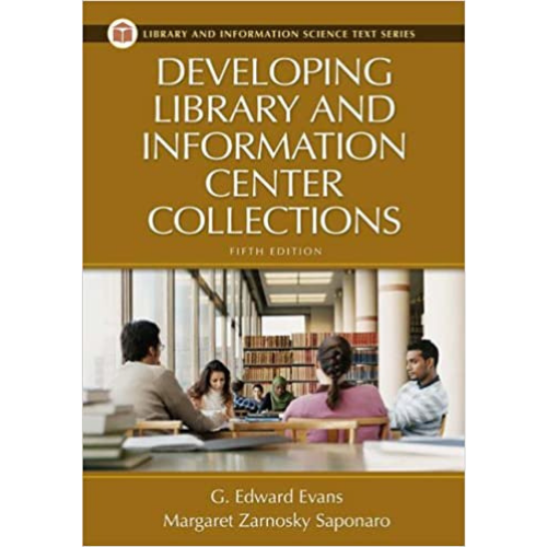 Developing Library and Information Center Collections, 5th Edition