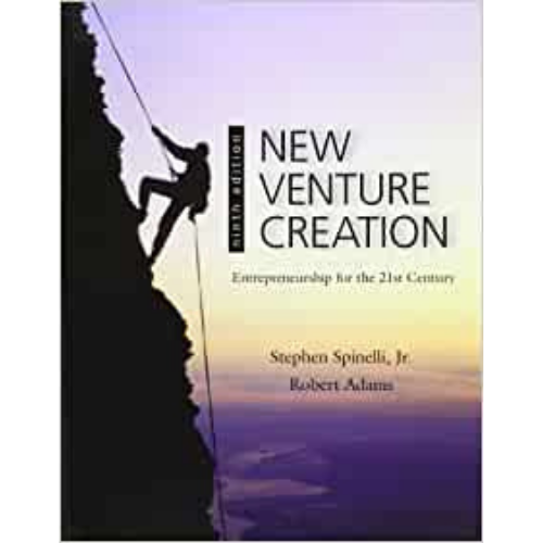 New Venture Creation: Entrepreneurship for the 21st Century