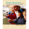 Action Research: A Guide for the Teacher Researcher, 3rd Edition