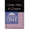 Unto Him A Crown