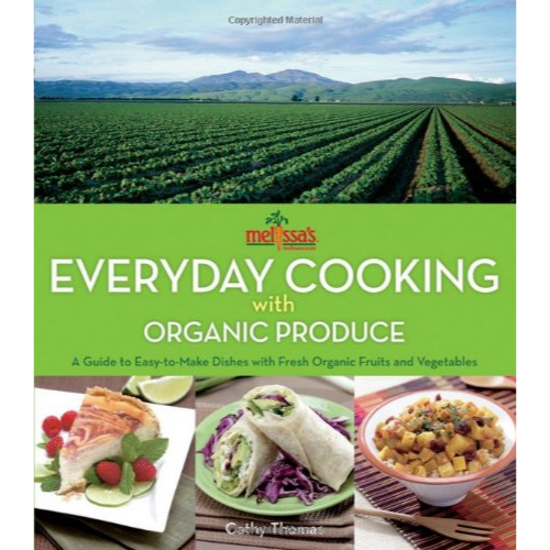Everyday Cooking with Organic Produce