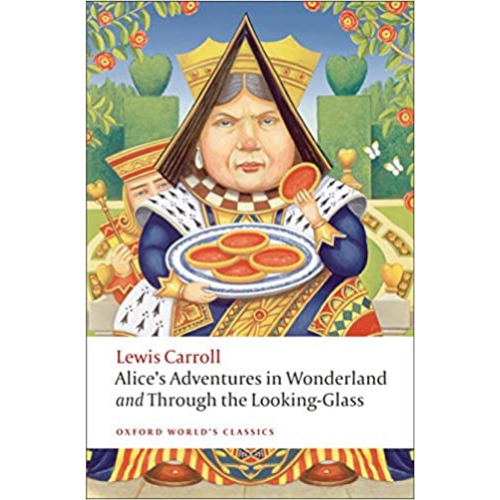 Alice's Adventures in Wonderland and Through the Looking-Glass