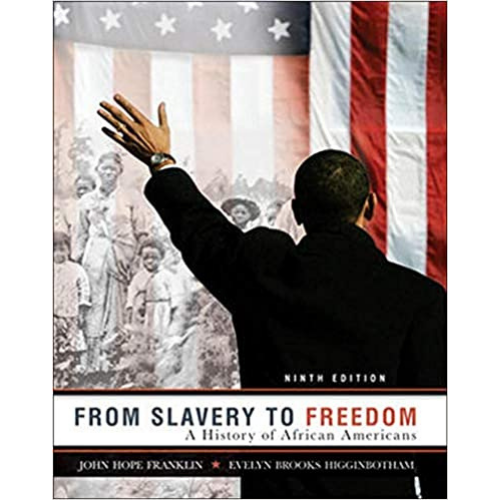 From Slavery to Freedom: A History of African Americans