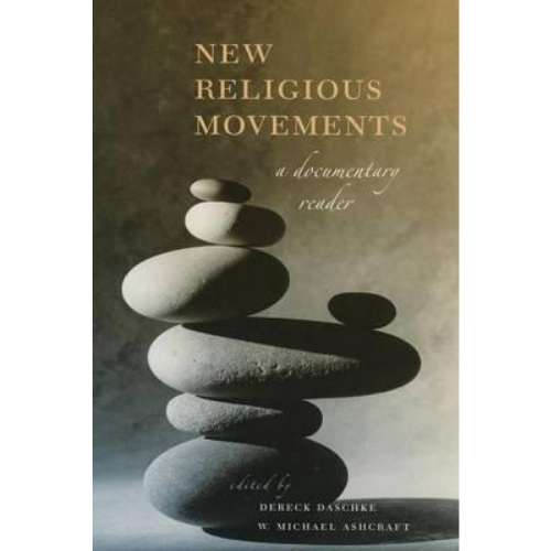 New Religious Movements: A Documentary Reader