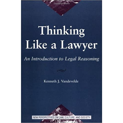 Thinking Like A Lawyer: An Introduction To Legal Reasoning
