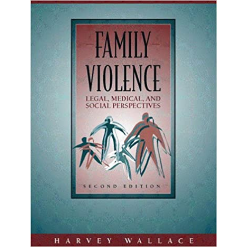 Family Violence: Legal, Medical, and Social Perspectives, 2nd Edition
