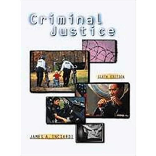 Criminal Justice, 6th Edition