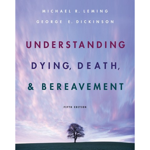 Understanding Dying, Death, and Bereavement