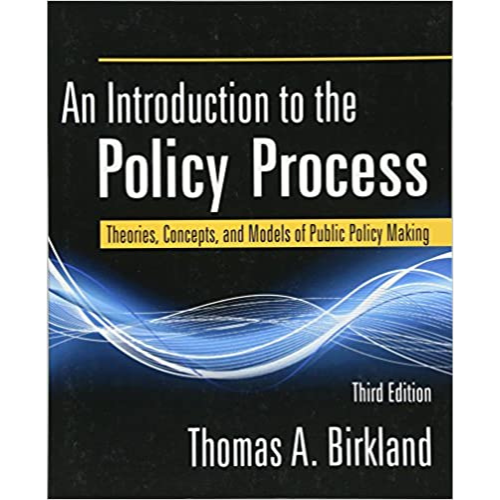 An Introduction to the Policy Process: 3rd Edition