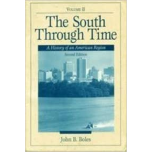 The South Through Time: A History of an American Region, Volume II