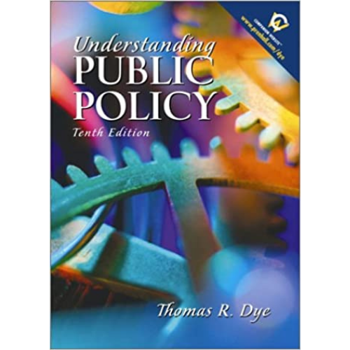 Understanding Public Policy, 10th Edition