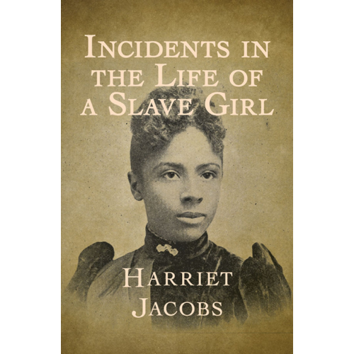Incidents In The Life Of A Slave Girl 