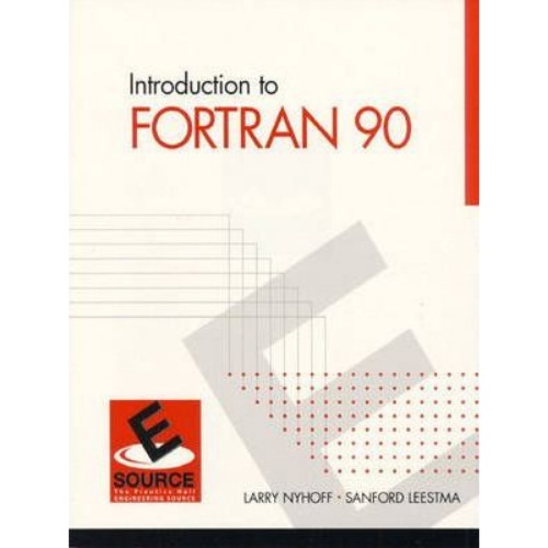 Introduction to FORTRAN 90, 2nd Edition